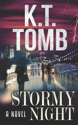 Stormy Night by K.T. Tomb