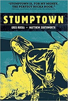 Stumptown, Vol. 1: O Caso da Rapariga que Levou o Champô by Greg Rucka