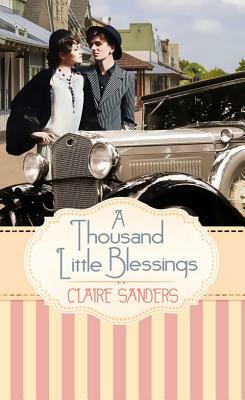 A Thousand Little Blessings by Claire Sanders