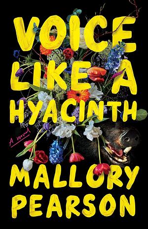 Voice Like a Hyacinth by Mallory Pearson