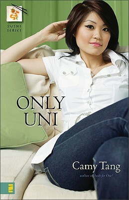 Only Uni by Camy Tang