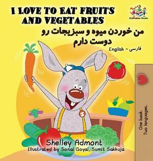 I Love to Eat Fruits and Vegetables: English Farsi - Persian by Kidkiddos Books, Shelley Admont