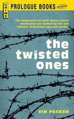 The Twisted Ones by Vin Packer