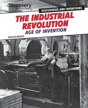 The Industrial Revolution by Nicolas Brasch