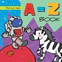 Patrick Yee's A-Z Book by Patrick Yee