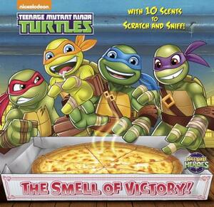 The Smell of Victory! (Teenage Mutant Ninja Turtles) by Random House