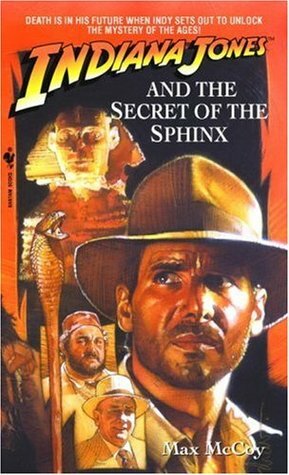 Indiana Jones and the Secret of the Sphinx by Max McCoy