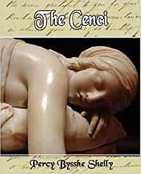 The Cenci by Percy Bysshe Shelley