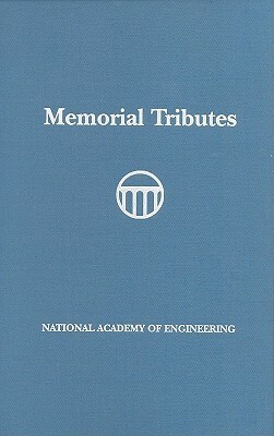 Memorial Tributes: Volume 14 by National Academy of Engineering