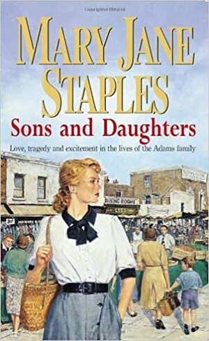 Sons and Daughters by Mary Jane Staples