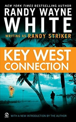 Key West Connection by Randy Wayne White, Randy Striker