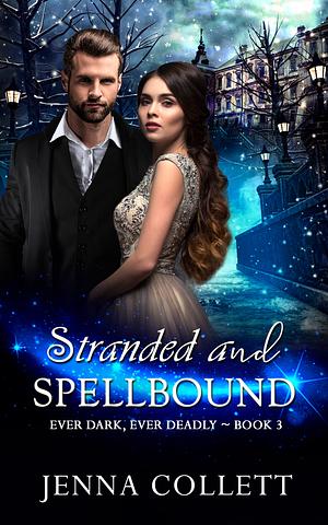 Stranded and Spellbound by Jenna Collett