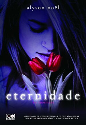 Eternidade by Alyson Noël