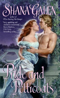 Pride and Petticoats by Shana Galen