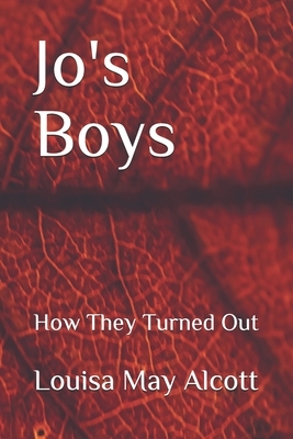 Jo's Boys: How They Turned Out by Louisa May Alcott