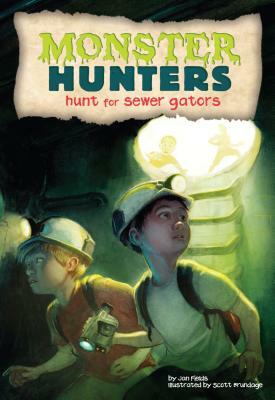 Hunt for Sewer Gators by Jan Fields