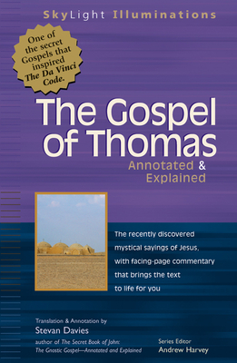 The Gospel of Thomas: Annotated & Explained by Stevan L. Davies