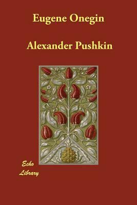 Eugene Onegin by Alexandre Pushkin