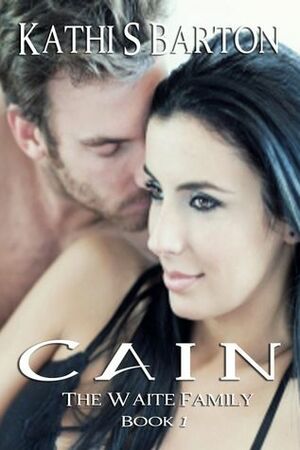 Cain by Kathi S. Barton