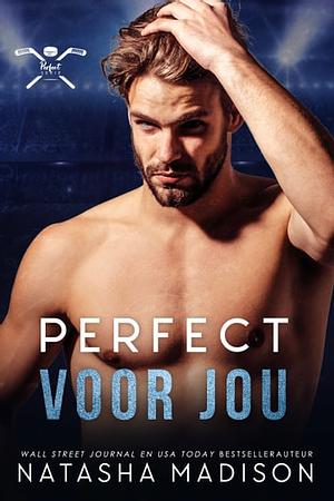 Perfect voor jou by Natasha Madison