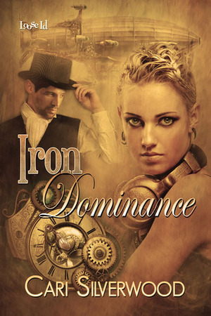 Iron Dominance by Cari Silverwood