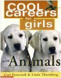 Cool Careers for Girls with Animals by Ceel Pasternak