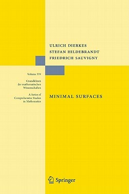 Minimal Surfaces by Ulrich Dierkes