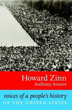 Voices of a People's History of the United States by Anthony Arnove, Howard Zinn
