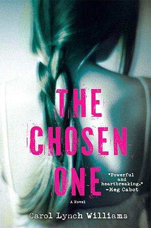 The Chosen One: A Novel by Petra Koob-Pawis, Carol Lynch Williams