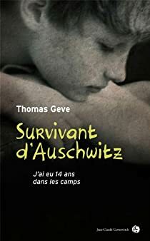 Survivant d'Auschwitz by Thomas Geve