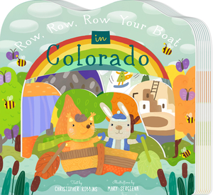 Row, Row, Row Your Boat in Colorado by Christopher Robbins