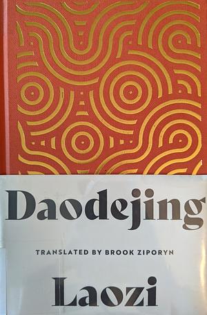 Daodejing by Laozi, Brook Ziporyn