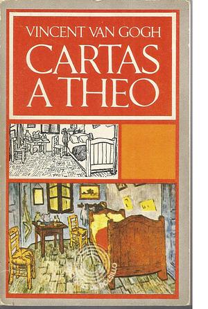 Cartas a Theo by Vincent van Gogh