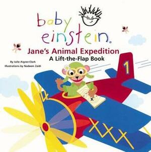 Jane's Animal Expedition (Baby Einstein) by Julie Aigner-Clark