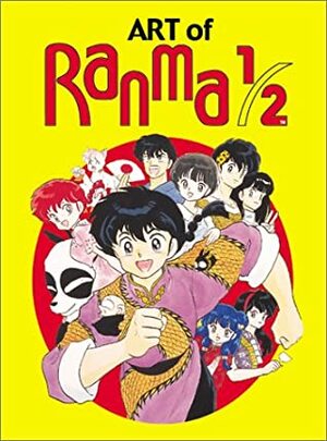 The Art of Ranma 1/2 by Rumiko Takahashi