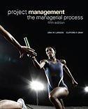 Project Management: The Managerial Process by Erik W. Larson