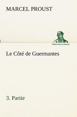 Le Côté de Guermantes by Marcel Proust