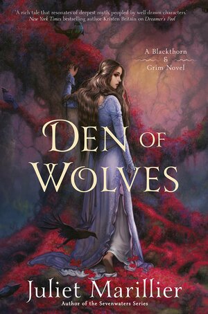 Den of Wolves by Juliet Marillier