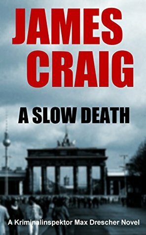 A Slow Death by James Craig