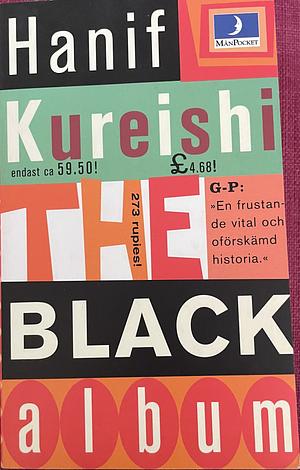 The Black Album by Hanif Kureishi