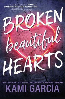 Broken Beautiful Hearts by Kami Garcia