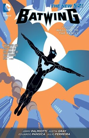 Batwing, Vol. 4: Welcome to the Family by Justin Gray, Jimmy Palmiotti, Eduardo Pansica