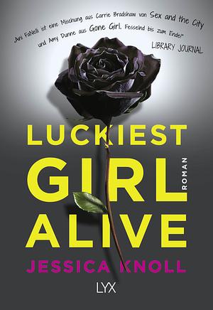 Luckiest Girl Alive by Jessica Knoll