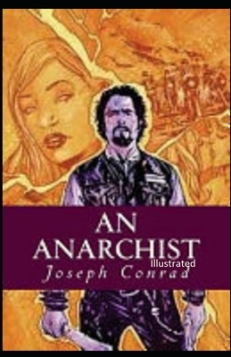 An Anarchist Illustrated by Joseph Conrad