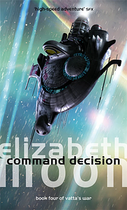 Command Decision by Elizabeth Moon