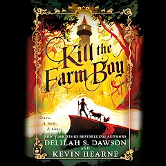 Kill the Farm Boy by Kevin Hearne, Delilah S. Dawson