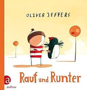 Rauf und runter by Oliver Jeffers, Oliver Jeffers