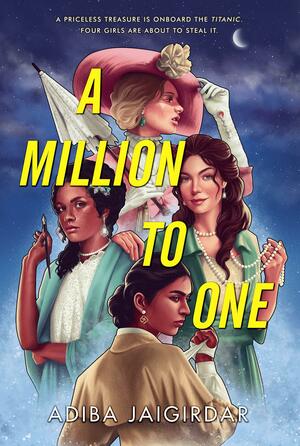 A Million to One by Adiba Jaigirdar