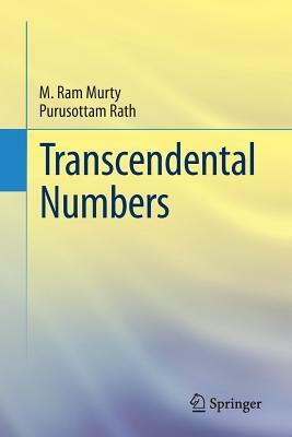 Transcendental Numbers by Purusottam Rath, M. Ram Murty