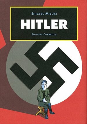Hitler by Shigeru Mizuki